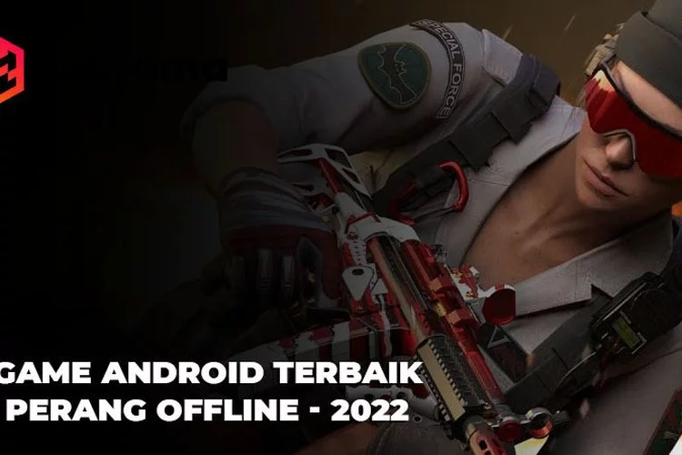 7 Game Android Perang Terbaik Offline 2022