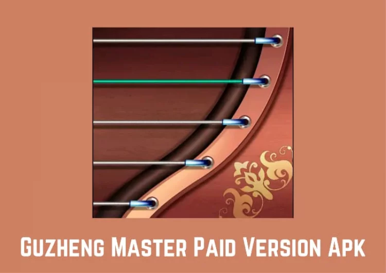 Guzheng Master Apk Mod Versi Terbaru 2023 Untuk Android