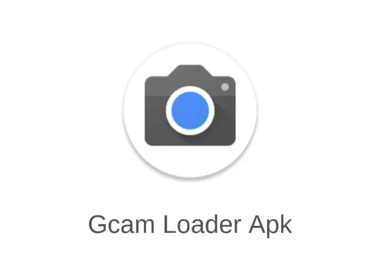Gcam Loader Apk Terbaru Untuk Android Xiaomi, Vivo, Realme