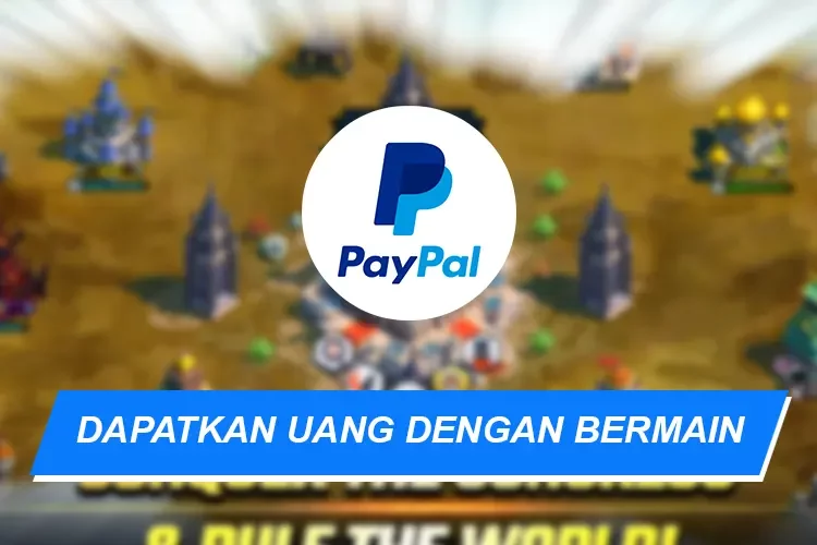 Game Paypal yang Terbukti Membayar dan Terpercaya!