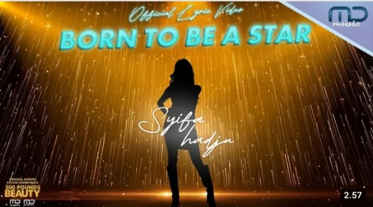 Lirik Lagu Born To Be A Star Soundtrack Film 200 Pound Beauty Versi Indonesia, oleh Syifa Hadju