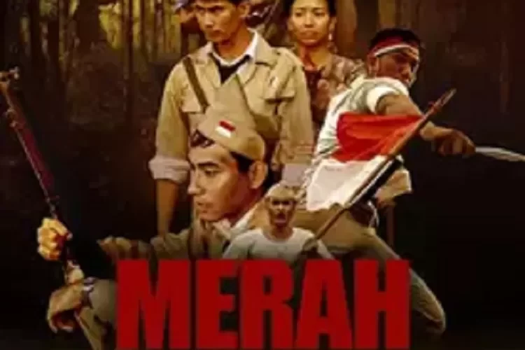 Wajib Banget Nonton Ini! 5 Film Indonesia Tentang Nasionalisme Yang Memukau