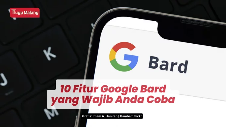 10 Fitur Google Bard Yang Harus Kamu Coba