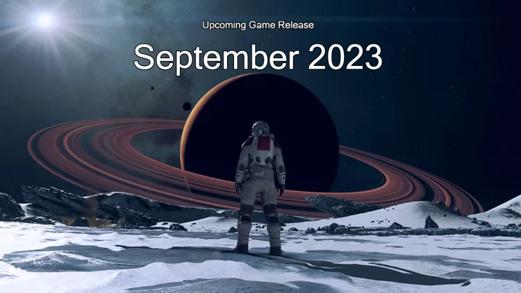Upcoming Game Release: September 2023