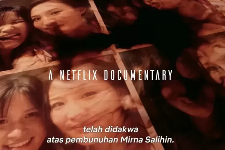 5 Film Dokumenter Tentang Indonesia di Netflix, Terbaru Ice Cold: Muder, Coffee and Jessica Wongso