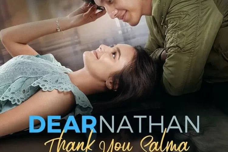 Link Nonton Film Dear Nathan: Thank You Salma, Rekomendasi Film Romantis Indonesia
