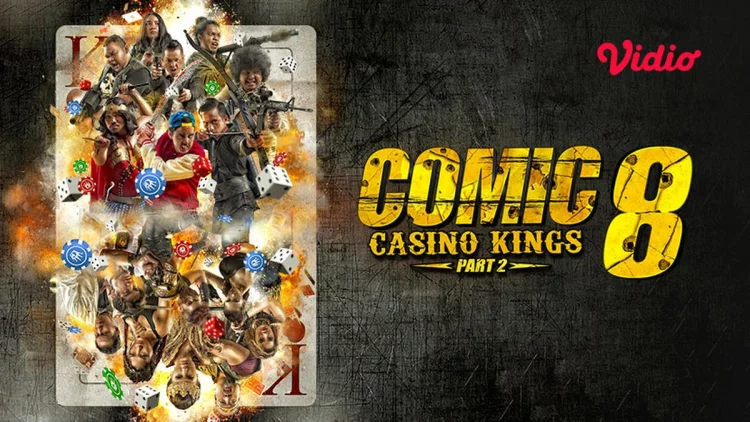 Nonton Comic 8 Casino Kings Part 2 di Vidio, Film Komedi Aksi Indonesia