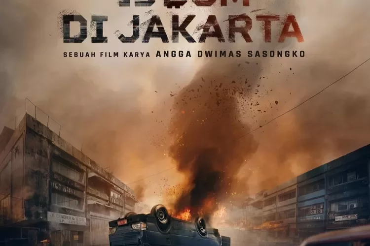 Segera Tayang di Bioskop Indonesia 13 Bom di Jakarta, Film Action Terbesar Tahun 2023, Wajib Nonton!