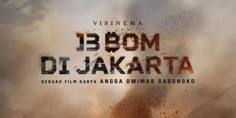 Aksi Teroris Mengancam Ibukota di Video Teaser '13 BOM DI JAKARTA', Tunjukkan Potensi Jadi Film Action Indonesia Terbesar Tahun Ini