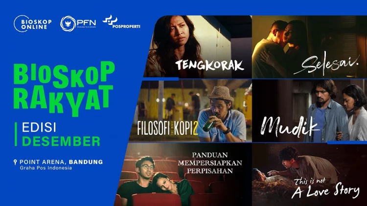 Bioskop Rakyat Menghadirkan Film Indonesia Pilihan di Akhir Tahun