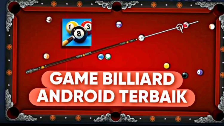 3 Rekomendasi Game Billiard Android Terbaik, Bisa kalian Mainkan Secara Online dan Juga Offline Secara Gratis!