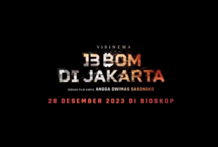 Selain "13 Bom di Jakarta", Ini Film Tentang Terorisme di Indonesia