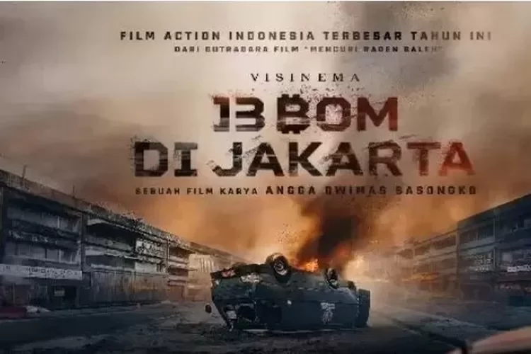 Film 13 Bom di Jakarta Tayang serentak Seluruh Indonesia Ini Cara Mendapatkan Tiket Buy One Get One