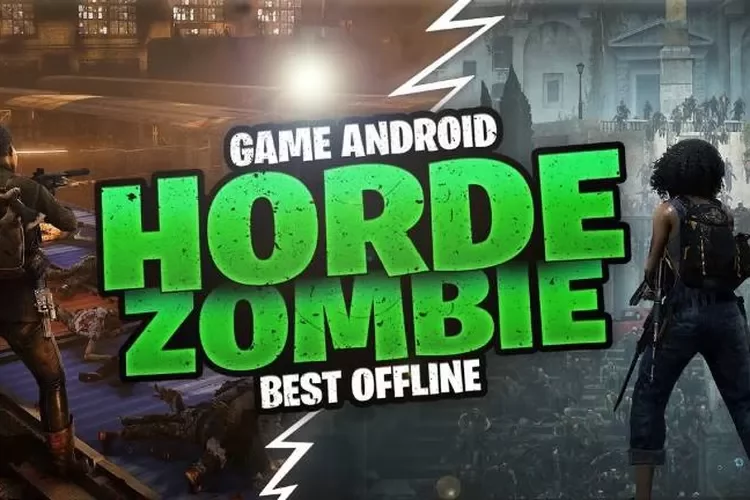 5 Game Zombie Terbaik di Android dan iOS Penuh Tantangan Menarik!